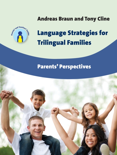 Language Strategies for Trilingual Families : Parents' Perspectives, Paperback / softback Book