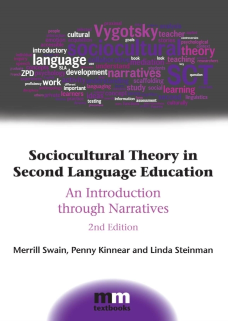 Sociocultural Theory in Second Language Education : An Introduction through Narratives, Paperback / softback Book