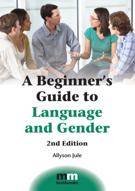 A Beginner's Guide to Language and Gender, Paperback / softback Book