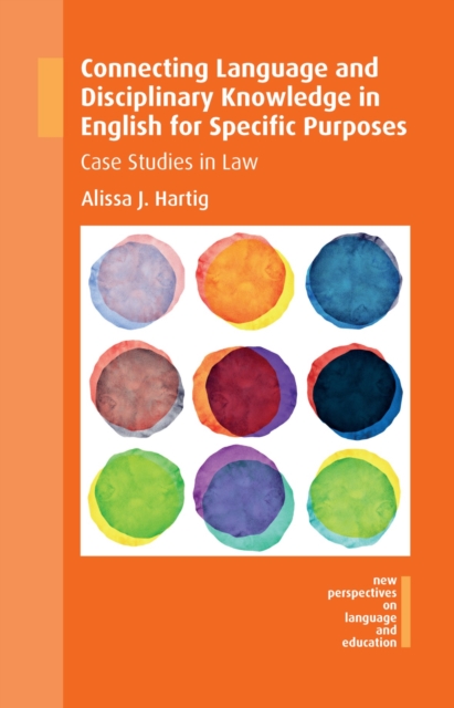 Connecting Language and Disciplinary Knowledge in English for Specific Purposes : Case Studies in Law, EPUB eBook