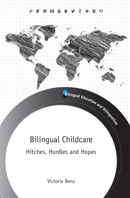 Bilingual Childcare : Hitches, Hurdles and Hopes, PDF eBook