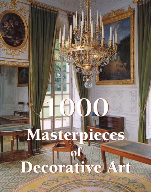 1000 Masterpieces of Decorative Art, PDF eBook