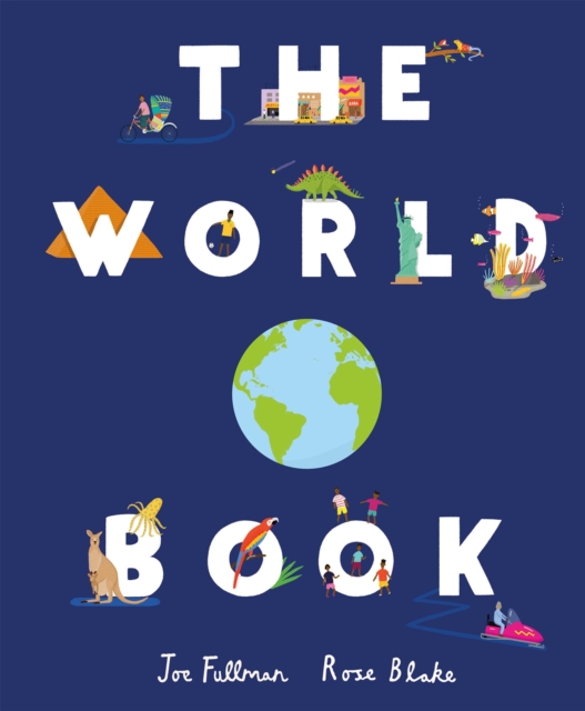 The World Book : Explore the Facts, Stats and Flags of Every Country, Hardback Book