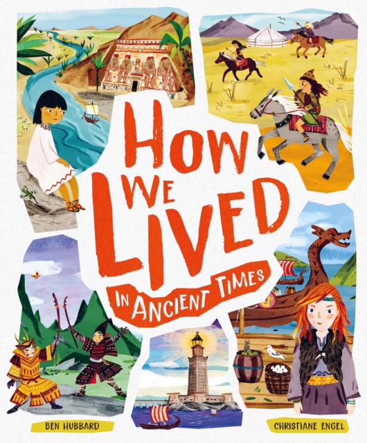 How We Lived in Ancient Times : Meet everyday children throughout history, EPUB eBook