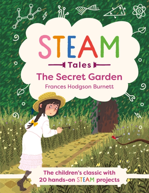 The Secret Garden : The children's classic with 20 hands-on STEAM Activities, Hardback Book