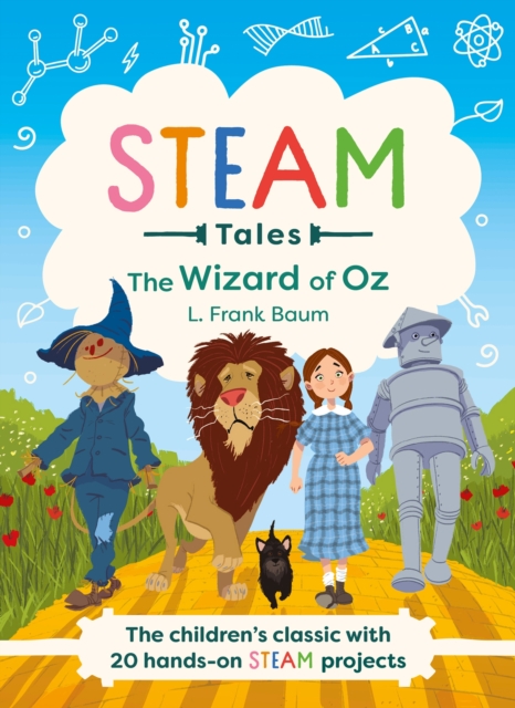The Wizard of Oz : The children's classic with 20 hands-on STEAM Activities, EPUB eBook