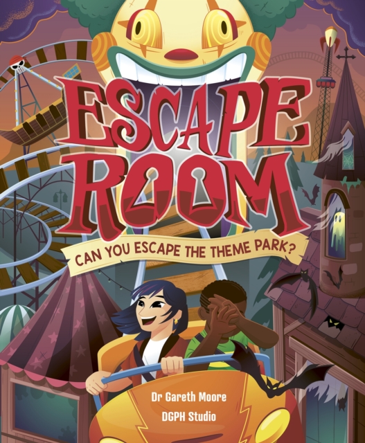 Escape Room: Can You Escape the Theme Park? : Can you solve the puzzles and break out?, Hardback Book