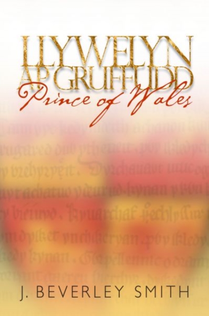 Llywelyn ap Gruffudd : Prince of Wales, Hardback Book
