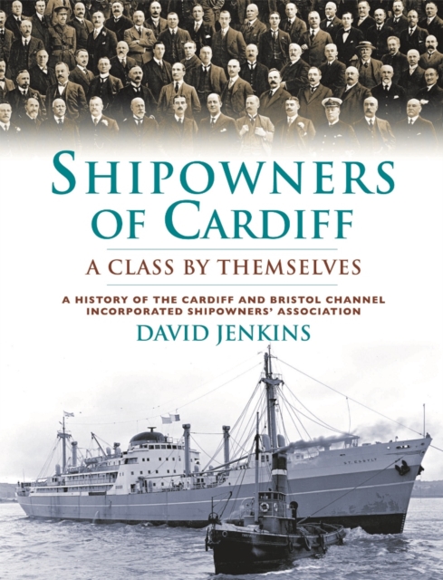 Shipowners of Cardiff : A Class by Themselves, PDF eBook