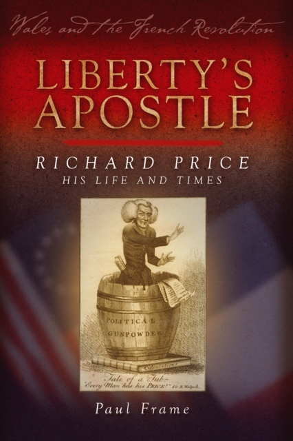 Liberty's Apostle - Richard Price, His Life and Times, EPUB eBook