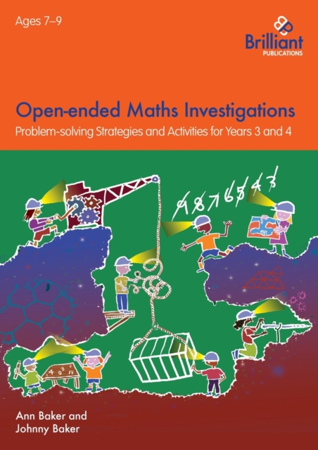 Open-ended Maths Investigations, 7-9 Year Olds : Maths Problem-solving Strategies for Years 3-4, Paperback / softback Book