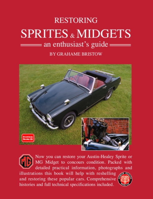 Restoring Sprite & Midgets : An Enthusiast's Guide, PDF eBook