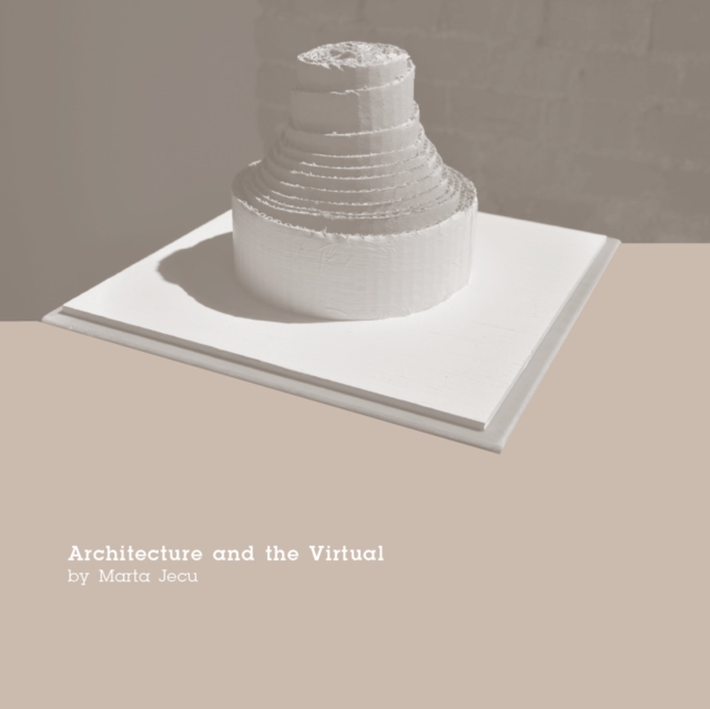 Architecture and the Virtual, PDF eBook