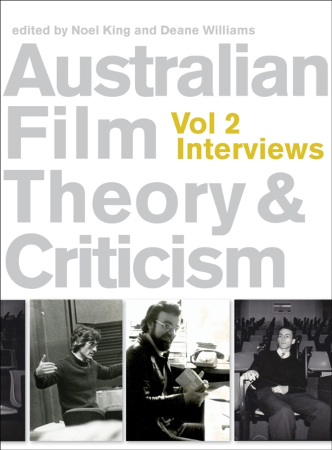 Australian Film Theory and Criticism : Volume 2: Interviews, PDF eBook