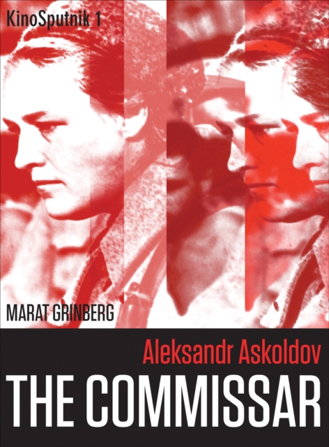 Aleksandr Askoldov : The Commissar, EPUB eBook