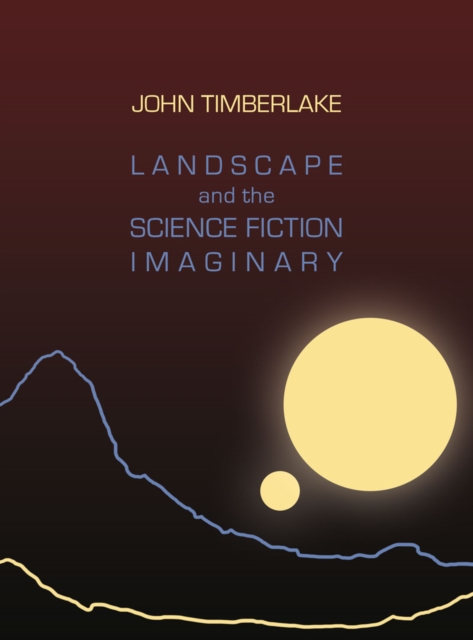 Landscape and the Science Fiction Imaginary, EPUB eBook
