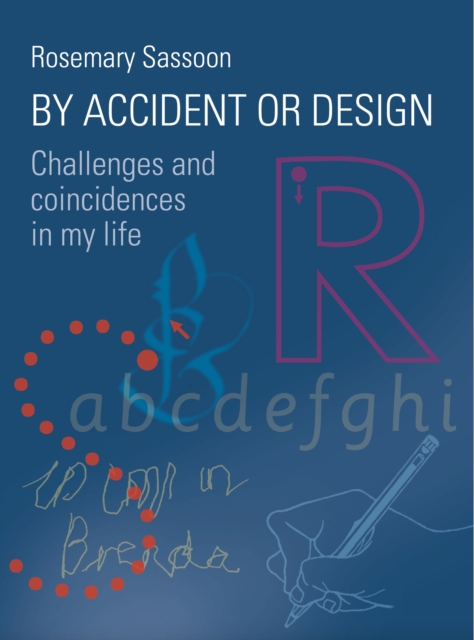 By Accident or Design : Challenges and Coincidences in My Life, PDF eBook