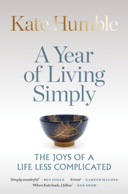 A Year of Living Simply : The joys of a life less complicated, Hardback Book