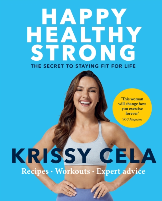 Happy Healthy Strong : The secret to staying fit for life, EPUB eBook