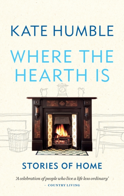 Where the Hearth Is: Stories of home, EPUB eBook