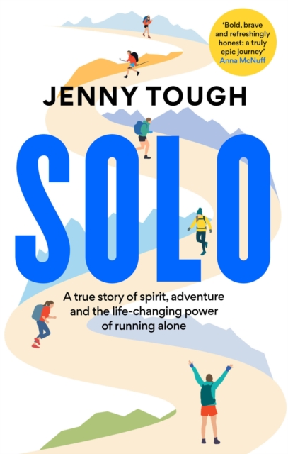 SOLO : What running across mountains taught me about life, EPUB eBook