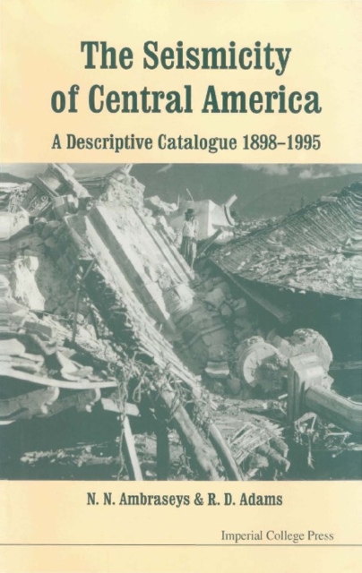 Seismicity Of Central America, The: A Descriptive Catalogue 1898-1995, PDF eBook