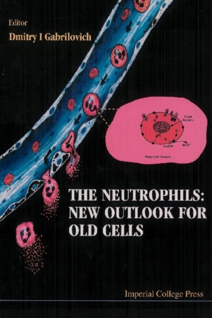 Neutrophils, The: New Outlook For Old Cells, PDF eBook