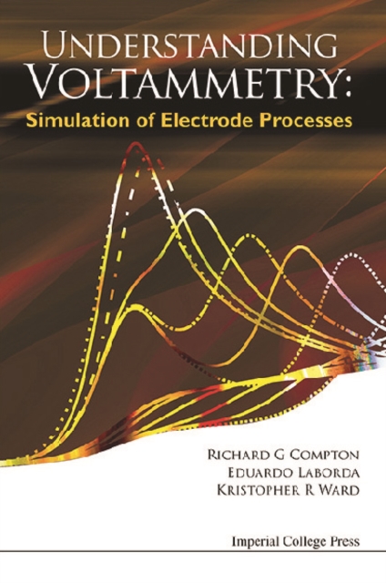 Understanding Voltammetry: Simulation Of Electrode Processes, EPUB eBook