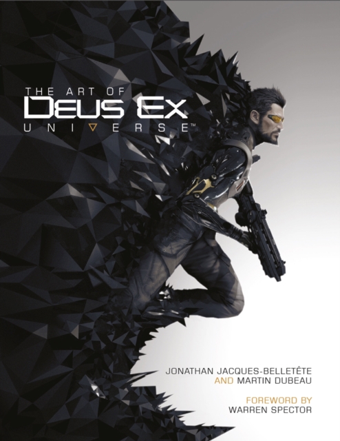 The Art of Deus Ex Universe, Hardback Book