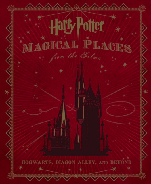 Harry Potter : Magical Places from the Films, Hardback Book
