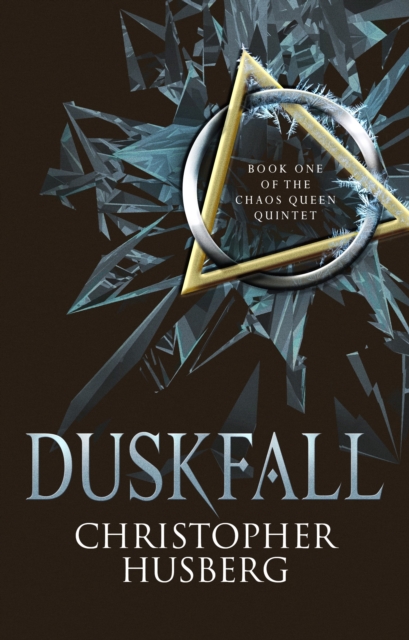 Duskfall : Book One of the Chaos Queen Quintet, Paperback / softback Book