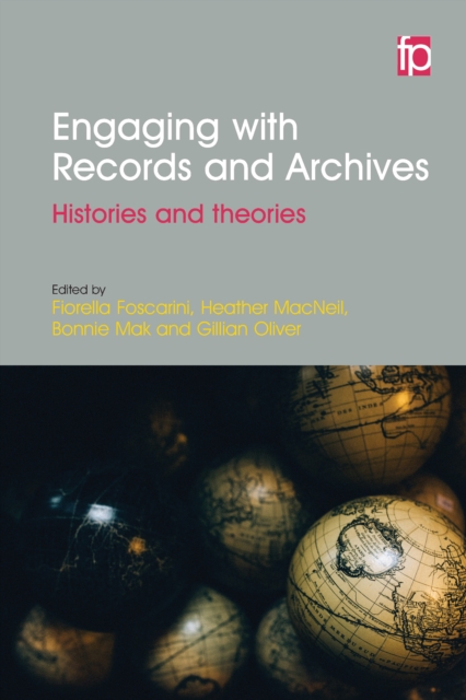 Engaging with Records and Archives : Histories and theories, PDF eBook