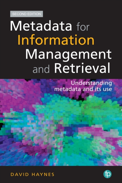 Metadata for Information Management and Retrieval : Understanding metadata and its use, PDF eBook