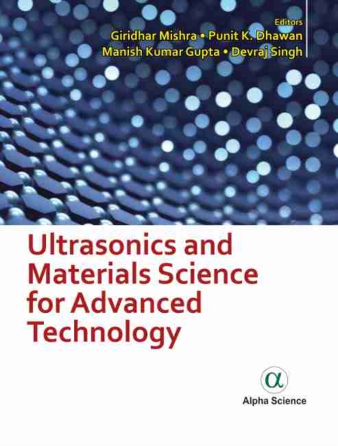 Ultrasonics and Materials Science for Advanced Technology, Hardback Book