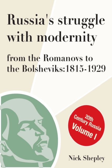 Russia's Struggle With Modernity 1815-1929, PDF eBook