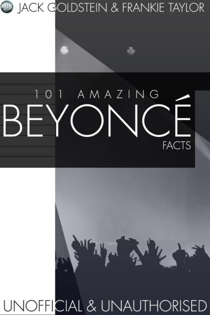 101 Amazing Beyonce Facts, EPUB eBook