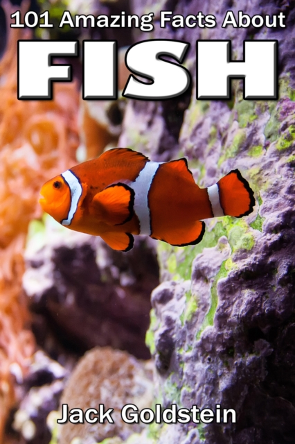 101 Amazing Facts about Fish, PDF eBook
