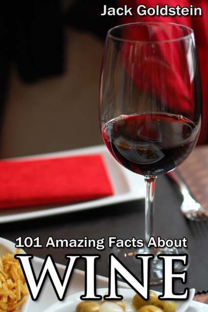 101 Amazing Facts about Wine, EPUB eBook
