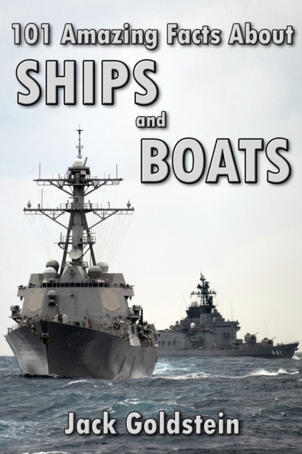101 Amazing Facts about Ships and Boats, EPUB eBook