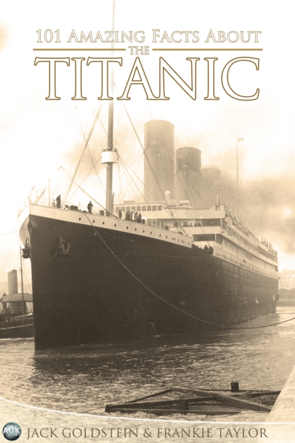 101 Amazing Facts about the Titanic, PDF eBook