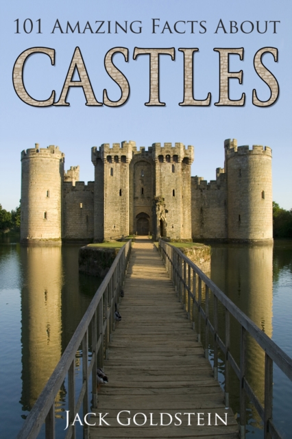 101 Amazing Facts about Castles, EPUB eBook