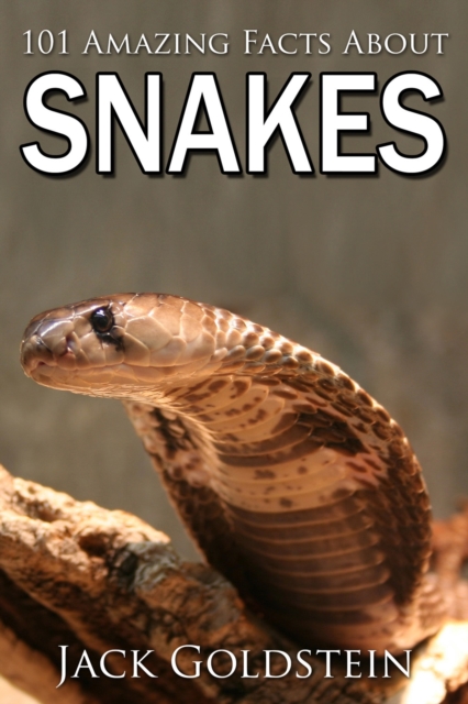 101 Amazing Facts about Snakes, EPUB eBook