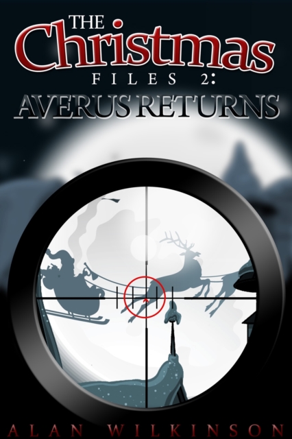 The Christmas Files 2 : Averus Returns, EPUB eBook