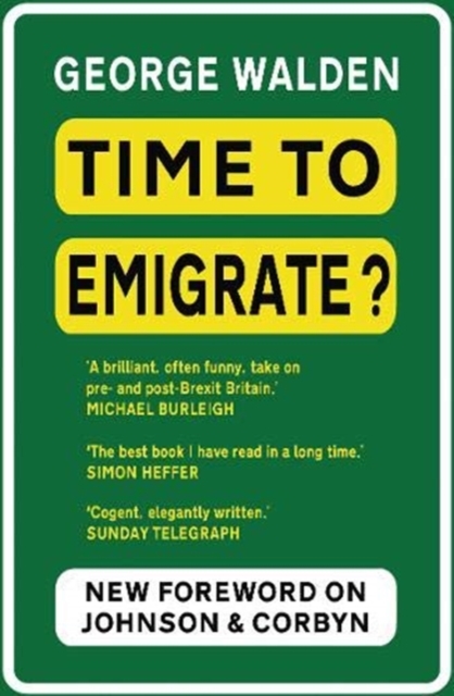 Time to Emigrate? : Pre- and Post-Brexit Britain, Paperback / softback Book
