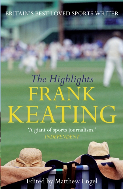 The Highlights : The Best of Frank Keating, EPUB eBook