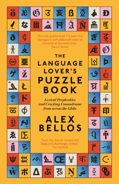 The Language Lover’s Puzzle Book : Lexical perplexities and cracking conundrums from across the globe, Paperback / softback Book