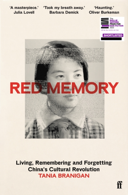 Red Memory : Living, Remembering and Forgetting China's Cultural Revolution -- Shortlisted for the Bailie Gifford prize for Non-Fiction, Hardback Book