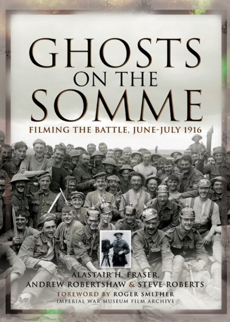 Ghosts on the Somme : Filming the Battle, June-July 1916, PDF eBook