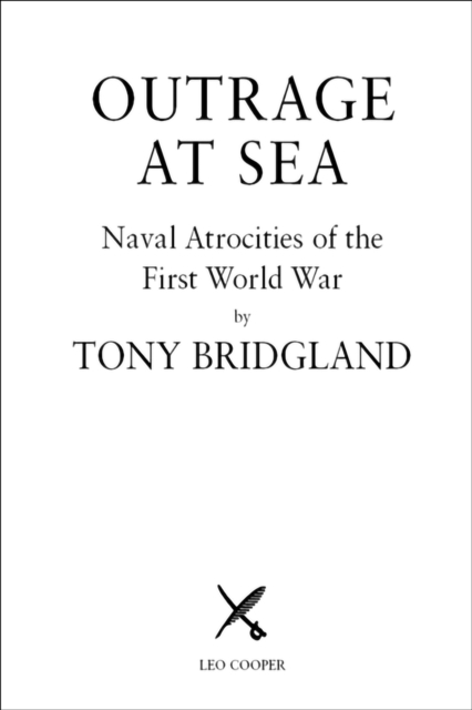 Outrage at Sea : Naval Atrocities of the First World War, EPUB eBook