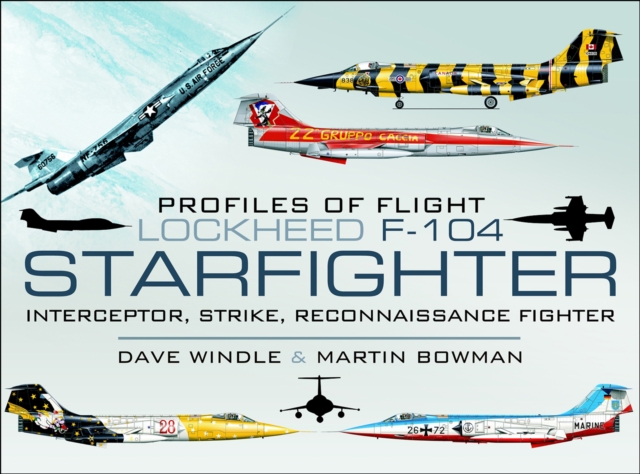 Lockheed F-104 Starfighter : Interceptor, Strike, Reconnaissance Fighter, PDF eBook